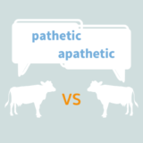 紛らわしい英単語「pathetic」と「apathetic」の意味と違い